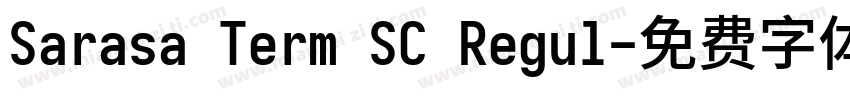 Sarasa Term SC Regul字体转换